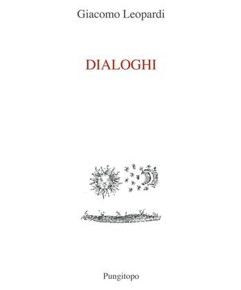 Dialoghi - Giacomo Leopardi - Libro Pungitopo 2016, Nike | Libraccio.it