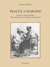 Tracce a margine. Scritture a firma femminile nella narrativa storica siciliana contemporanea