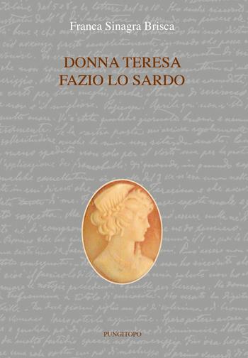 Donna Teresa Fazio Lo Sardo - Franca Sinagra Brisca - Libro Pungitopo 2019, Tarì | Libraccio.it