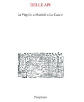 Delle api. Da Virgilio a Mattioli a Lo Cascio