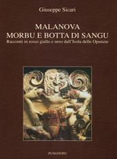 Malanova, Morbu e botta di sangu