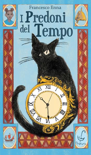 I predoni del tempo - Francesco Enna - Libro Parapiglia 2019 | Libraccio.it