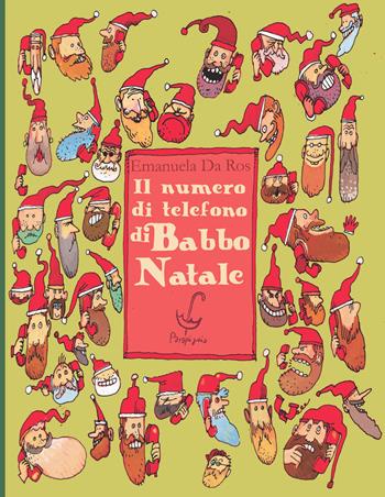 Il numero di telefono di Babbo Natale - Emanuela Da Ros - Libro Parapiglia 2019 | Libraccio.it