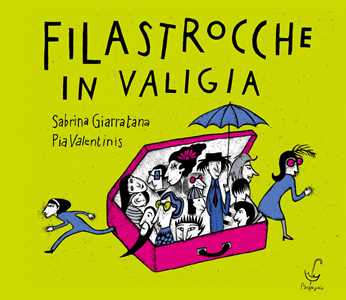 Filastrocche In Valigia. Ediz. Illustrata