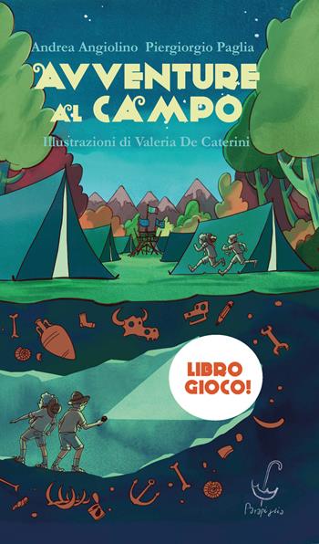 Avventure al campo - Andrea Angiolino, Piergiorgio Paglia - Libro Parapiglia 2025 | Libraccio.it