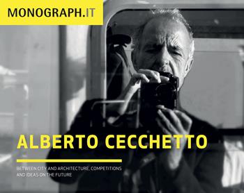 Monograph. Studio Cecchetto. Ediz. italiana e inglese - Alberto Cecchetto - Libro Listlab 2024, Monograph | Libraccio.it