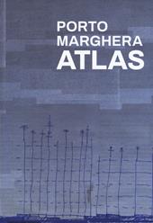 Porto Marghera Atlas