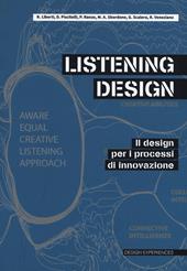 Listening design. Il design per i processi di innovazione