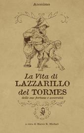 La vita di Lazzarillo del Tormes, delle sue fortune e avversità