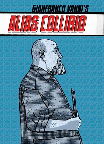 Alias Collirio - Collirio - Libro Gonzo Editore 2020 | Libraccio.it