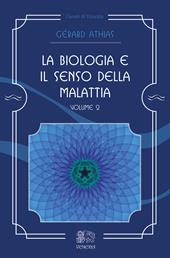 La biologia e il senso della malattia. Vol. 2