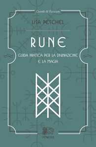 Image of Rune. Guida pratica per la divinazione e la magia