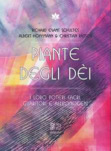 Image of Piante degli dei. I loro poteri sacri, guaritori e allucinogeni