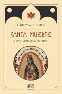 Image of Santa muerte, i sette volti della mietitrice