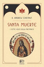 Santa muerte, i sette volti della mietitrice