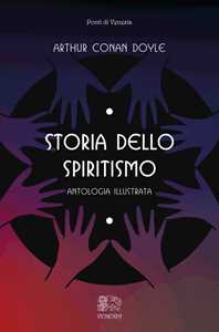 Image of Storia dello spiritismo, antologia illustrata