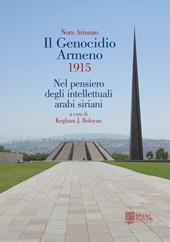 Il genocidio armeno 1915. Nel pensiero degli intellettuali arabi siriani