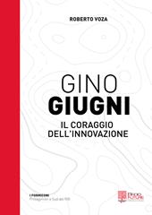 Gino Giugni. Il coraggio dell'innovazione