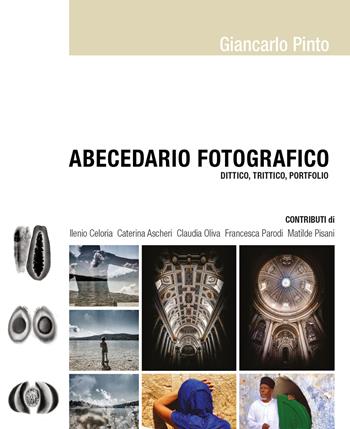 Abecedario fotografico. Ediz. illustrata. Vol. 2 - Giancarlo Pinto - Libro Insedicesimo 2018 | Libraccio.it
