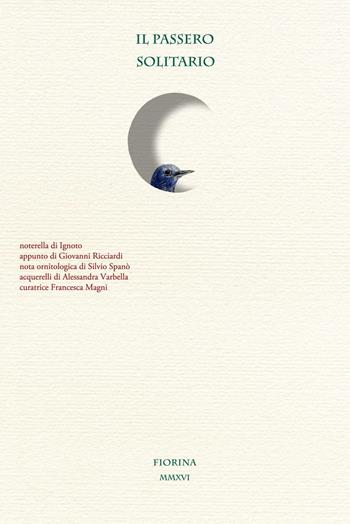 Il passero solitario - Giacomo Leopardi - Libro Fiorina Edizioni 2016, Le lune | Libraccio.it