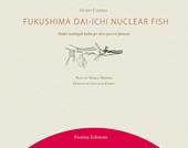 Fukushima Daiichi nuclear fish. Dodici madrigali haiku per dieci pesci al plutonio