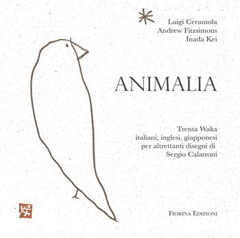 Animalia. Trenta waka italiani, inglesi, giapponesi - Luigi Cerantola, Andrew Fitzsimons, Inada Kei - Libro Fiorina Edizioni 2024, Il saltimpalo | Libraccio.it