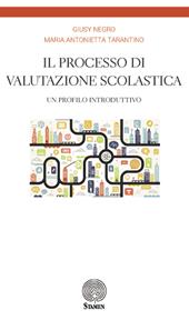 Il processo di valutazione scolastica. Un profilo introduttivo