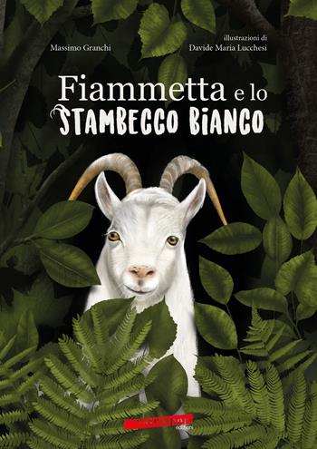 Fiammetta e lo stambecco bianco - Massimo Granchi - Libro Extempora 2021 | Libraccio.it