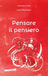 Pensare il pensiero. Sensazione, percezione, immagine, pensiero, linguaggio