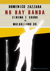 No hay banda. Cinema e sogno in Mulholland Dr.