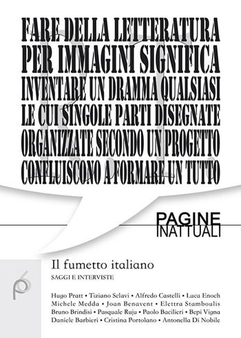 Il fumetto italiano. Saggi e interviste  - Libro Edizioni Arcoiris 2017, Pagine inattuali | Libraccio.it