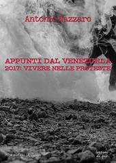 Appunti dal Venezuela. 2017: vivere nelle proteste