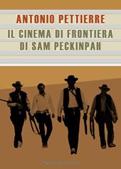 Il cinema di frontiera di Sam Peckinpah
