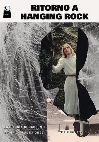 Ritorno a Hanging Rock  - Libro Edizioni Arcoiris 2021 | Libraccio.it