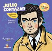 Julio Cortázar. Ediz. a colori