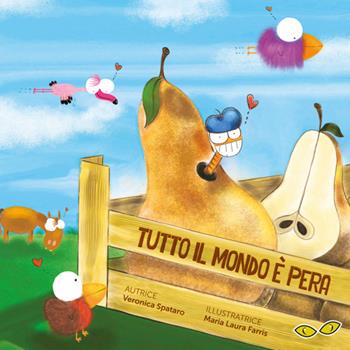 Tutto il mondo è pera - Veronica Spataro - Libro Rapsodia 2019 | Libraccio.it