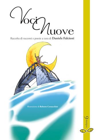 Voci nuove. Vol. 6  - Libro Rapsodia 2019, Voci nuove | Libraccio.it