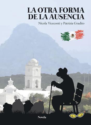 La otra forma de la ausencia - Nicola Viceconti, Patrizia Gradito - Libro Rapsodia 2020 | Libraccio.it