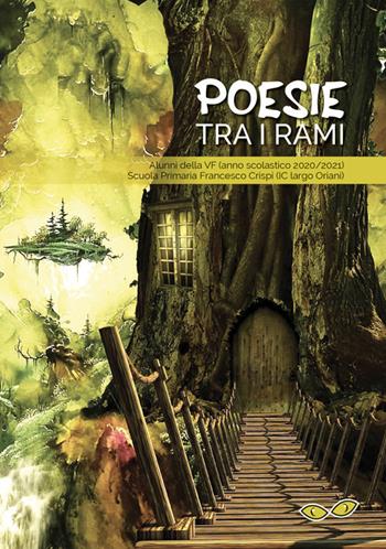Poesie tra i rami. Ediz. illustrata  - Libro Rapsodia 2021 | Libraccio.it