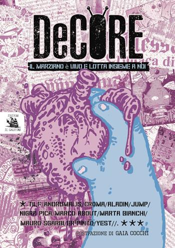 De core.. Il marziano è vivo e lotta insieme a noi  - Libro Edizioni il Galeone 2018, Jolly Roger | Libraccio.it