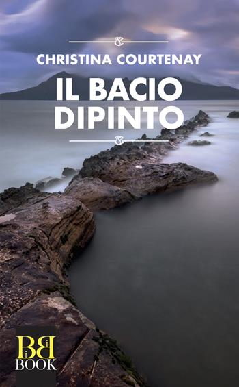 Il bacio dipinto - Christina Courtenay - Libro Bibi Book 2018, GialloRosa | Libraccio.it