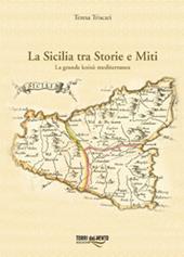 La Sicilia tra storie e miti. La grande koinè mediterranea