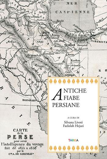 Antiche fiabe persiane  - Libro Tarka 2017 | Libraccio.it
