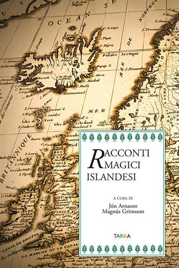 Racconti magici islandesi  - Libro Tarka 2019, Radici | Libraccio.it