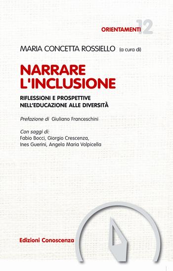 Narrare l'inclusione  - Libro Edizioni Conoscenza 2020, Orientamenti | Libraccio.it