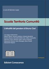 Scuola territorio comunità. L'attualità del pensiero di Bruno Ciari