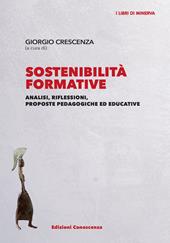 Sostenibilità formative. Analisi, riflessioni, proposte pedagogiche ed educative