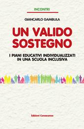 Un valido sostegno. I piani educativi individualizzati in una scuola inclusiva