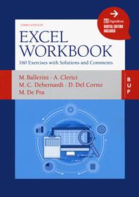 Excel workbook. 160 exercises with solutions and comments. Con ebook  - Libro Bocconi University Press 2021 | Libraccio.it