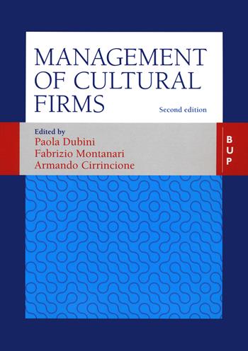 Management of cultural firms  - Libro Bocconi University Press 2020 | Libraccio.it